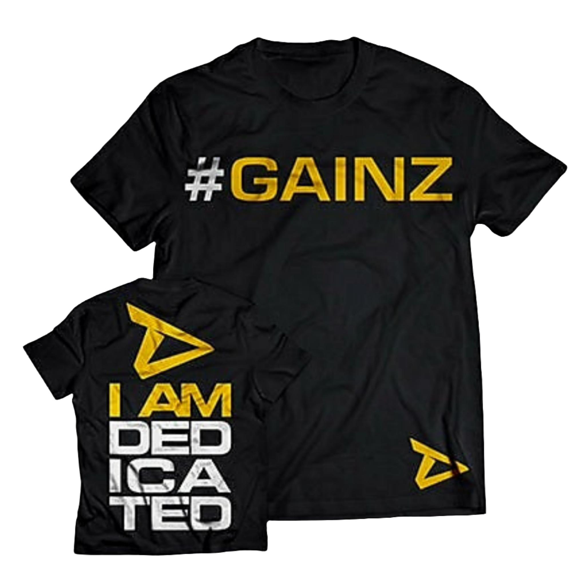 Dedicated Nutrition I am Dedicated T-Shirt "#Gainz"