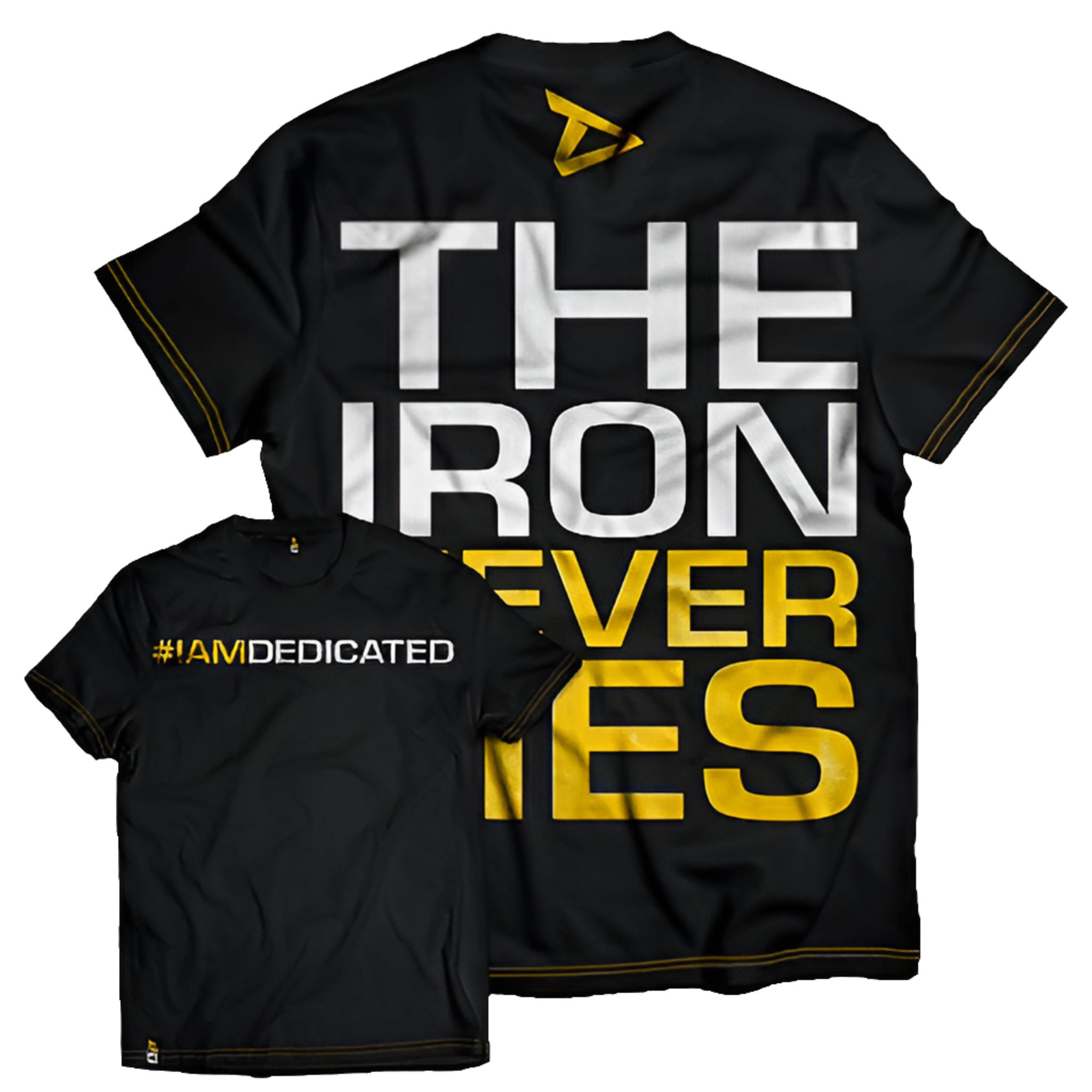 Dedicated Nutrition T-Shirt "The Iron Never Lies"